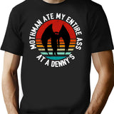 Mothman Ate My Entire Ass At A Denny'S Mothman Vintage T-Shirt for Men & Women, T-Shirts Graphic Tee - Black