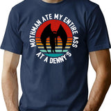 Mothman Ate My Entire Ass At A Denny'S Mothman Vintage T-Shirt for Men & Women, T-Shirts Graphic Tee - Navy