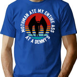 Mothman Ate My Entire Ass At A Denny'S Mothman Vintage T-Shirt for Men & Women, T-Shirts Graphic Tee - Blue
