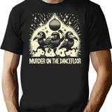 Murder On The Dancefloor T-Shirt for Men & Women, T-Shirts Graphic Tee - Black