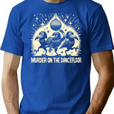 Murder On The Dancefloor T-Shirt for Men & Women, T-Shirts Graphic Tee - Blue