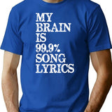 Music Lover Gifts - My Brain Is 99 Song Lyrics Funny Gag Gift Ideas For Music Lovers Singers T-Shirt for Men & Women, T-Shirts Graphic Tee - Blue