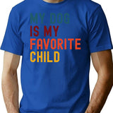 My Dog Is My Favorite Child T-Shirt for Men & Women, T-Shirts Graphic Tee - Blue