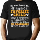 My Kids Accuse Me Of Having A Favorite Child T-Shirt for Men & Women, T-Shirts Graphic Tee - Black
