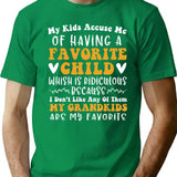 My Kids Accuse Me Of Having A Favorite Child T-Shirt for Men & Women, T-Shirts Graphic Tee - Green