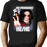 My Pronouns Are Hehe Shirt T-Shirt for Men & Women, T-Shirts Graphic Tee - Black