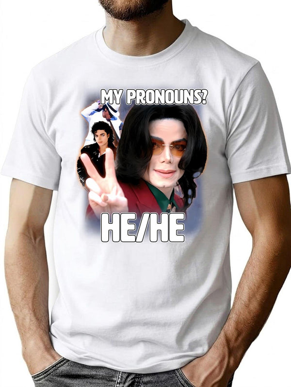 My Pronouns Are Hehe Shirt T-Shirt for Men & Women, T-Shirts Graphic Tee - White