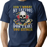 My Tattoos Don'T Like You Either T-Shirt for Men & Women, T-Shirts Graphic Tee - Navy