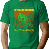 My Trials Are Unrelenting Frog T-Shirt for Men & Women, T-Shirts Graphic Tee - Green