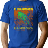 My Trials Are Unrelenting Frog T-Shirt for Men & Women, T-Shirts Graphic Tee - Blue