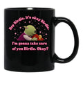 Nanalan Wonderful Girl It'S Okay Birdie Black Coffee Mug, Gift Coffee Mug - Black