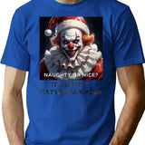 Naughty Or Nice It Doesn'T Matter Anymore T-Shirt for Men & Women, T-Shirts Graphic Tee - Blue