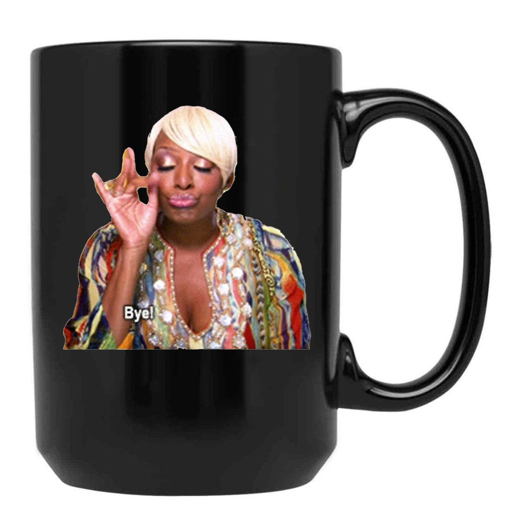 Nene Leakes Bye Black Coffee Mug, Gift Coffee Mug