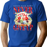 Never Give Up Never Back Down Gambling Graphic T-Shirt for Men & Women, T-Shirts Graphic Tee - Blue