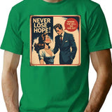 Never Lose Hope (1) T-Shirt for Men & Women, T-Shirts Graphic Tee - Green