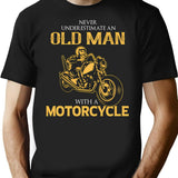 Never Underestimate An Old Biker T-Shirt for Men & Women, T-Shirts Graphic Tee - Black