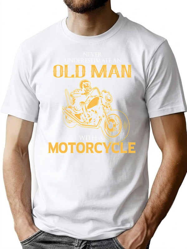 Never Underestimate An Old Biker T-Shirt for Men & Women, T-Shirts Graphic Tee - White