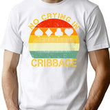No Crying In Cribbage Funny Vintage Cribbage Board Game T-Shirt for Men & Women, T-Shirts Graphic Tee - White