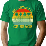 No Crying In Cribbage Funny Vintage Cribbage Board Game T-Shirt for Men & Women, T-Shirts Graphic Tee - Green