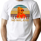 No Way Jose Art Character T-Shirt for Men & Women, T-Shirts Graphic Tee - White
