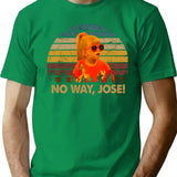 No Way Jose Art Character T-Shirt for Men & Women, T-Shirts Graphic Tee - Green