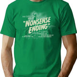 Nonsense Ending T-Shirt for Men & Women, T-Shirts Graphic Tee - Green