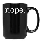 Nope Funny Minimalist Sarcastic Design Black Coffee Mug, Gift Coffee Mug