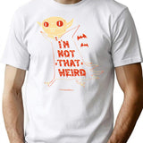 Not That Weird T-Shirt for Men & Women, T-Shirts Graphic Tee - White