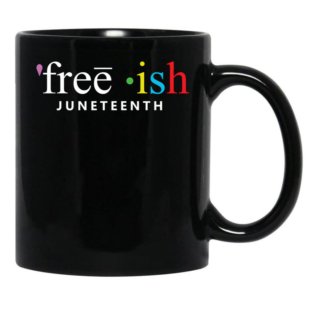 Free Ish Juneteenth Mug Black Coffee Mug - Black