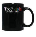Free Ish Juneteenth Mug Black Coffee Mug - Black
