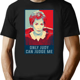 Only Judy Can Judge Me Funny Hope Meme T-Shirt for Men & Women, T-Shirts Graphic Tee - Black