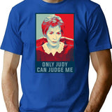 Only Judy Can Judge Me Funny Hope Meme T-Shirt for Men & Women, T-Shirts Graphic Tee - Blue