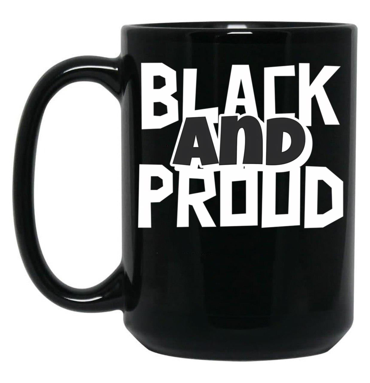 Openly Black And Proud Openly Black Black Coffee Mug