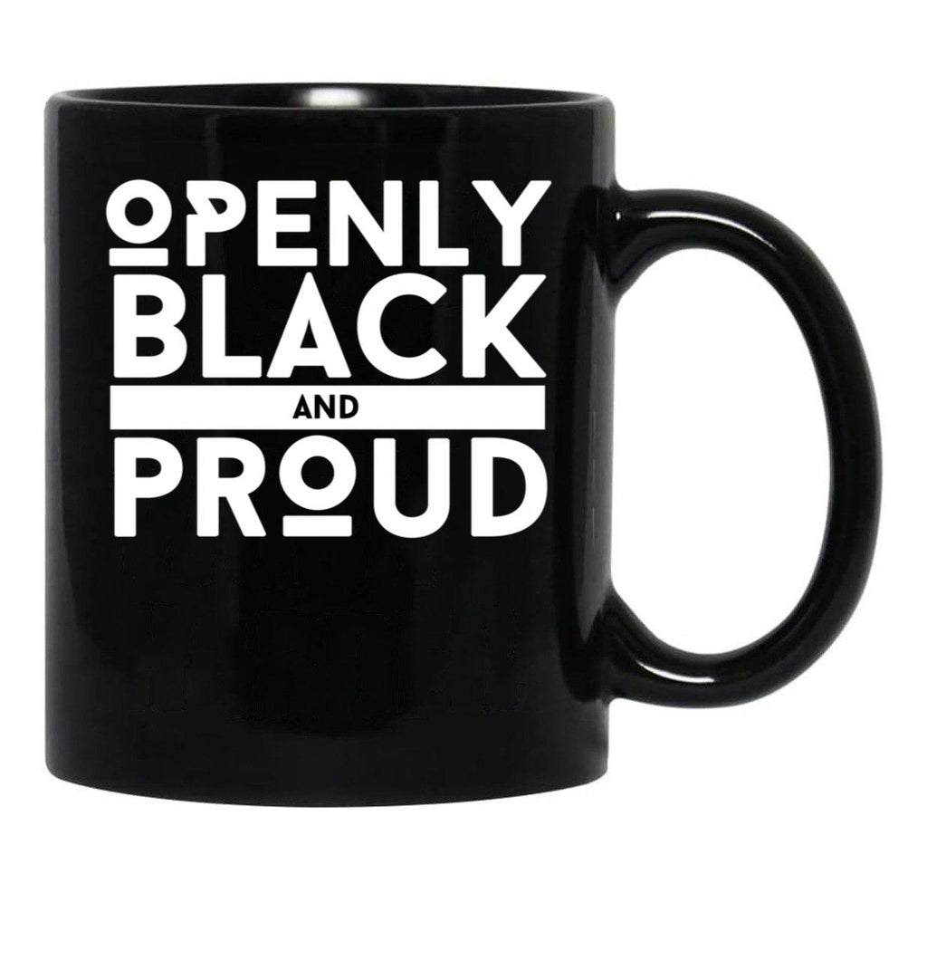Openly Black And Proud (2) Black Coffee Mug - Black