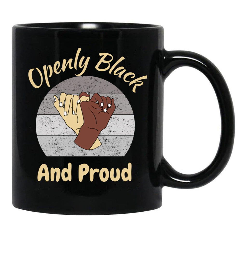 Openly Black And Proud (3) Black Coffee Mug - Black