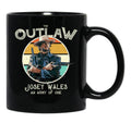 Outlaw Josey Wales Black Coffee Mug, Gift Coffee Mug - Black
