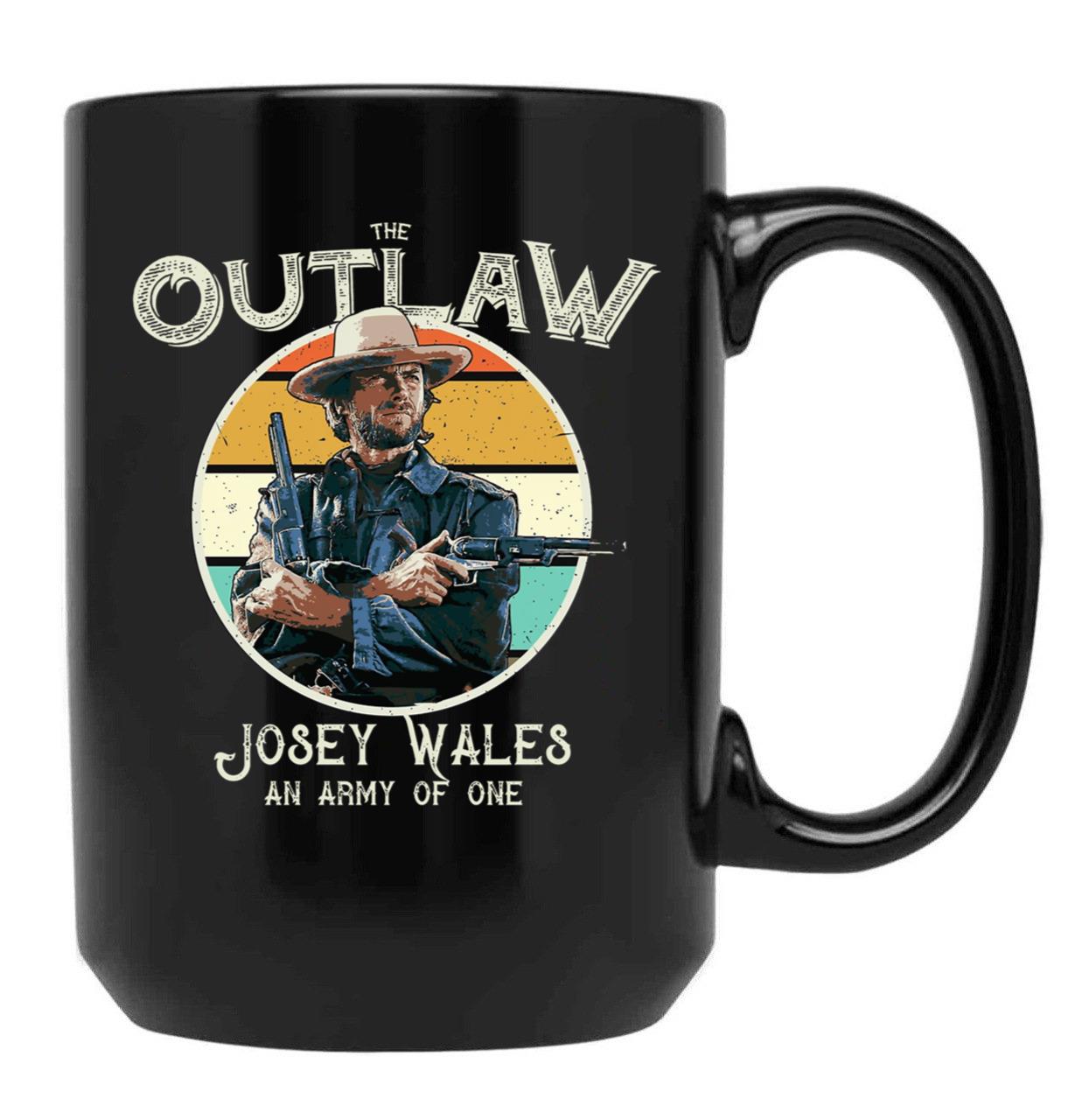 Outlaw Josey Wales Black Coffee Mug, Gift Coffee Mug