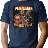 Pete Weber Who Do You Think You Are T-Shirt for Men & Women, T-Shirts Graphic Tee - Navy