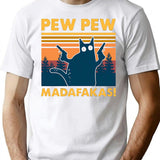 Pew Pew Madafakas T-Shirt for Men & Women, T-Shirts Graphic Tee - White