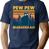 Pew Pew Madafakas T-Shirt for Men & Women, T-Shirts Graphic Tee - Navy