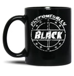 Phenomenally Black Black Coffee Mug