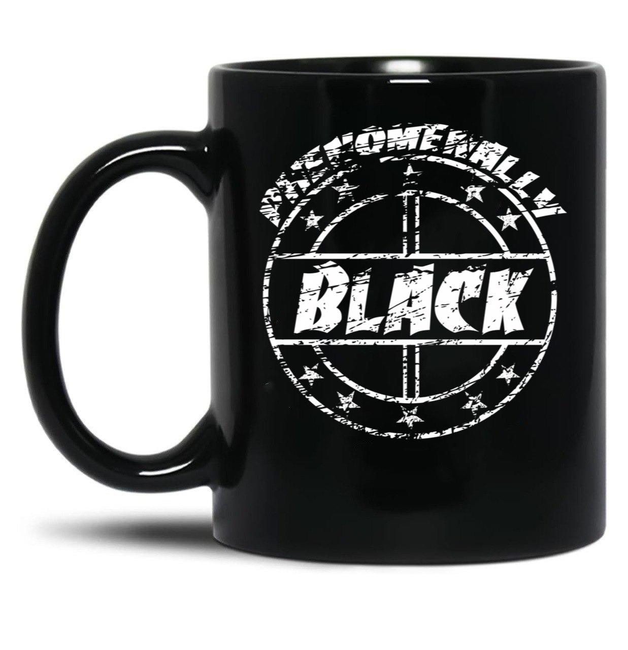 Phenomenally Black Black Coffee Mug
