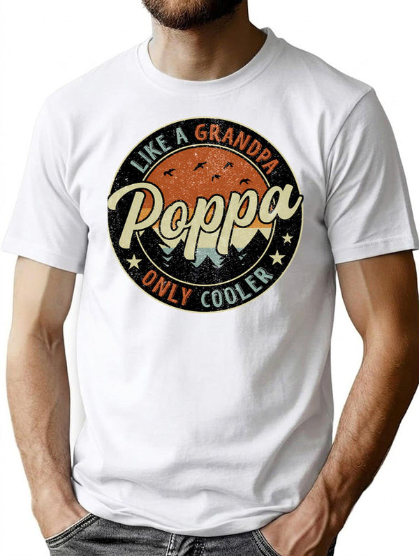 Poppa Like A Grandpa Only Cooler Vintage Retro T-Shirt for Men & Women, T-Shirts Graphic Tee - White