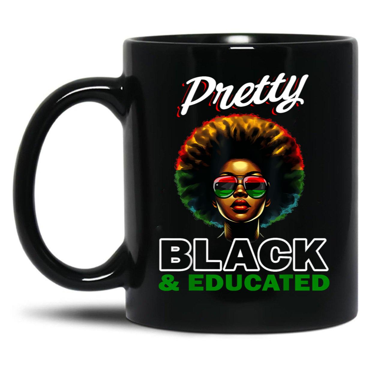 Pretty Black And Educated Black Coffee Mug