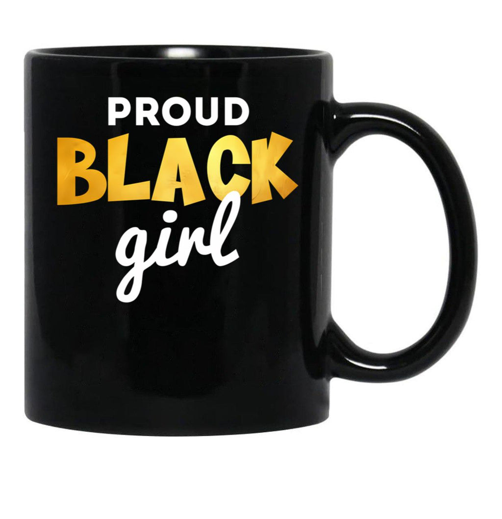 Proud Black Girl Black Coffee Mug - Black