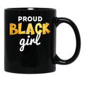 Proud Black Girl Black Coffee Mug - Black
