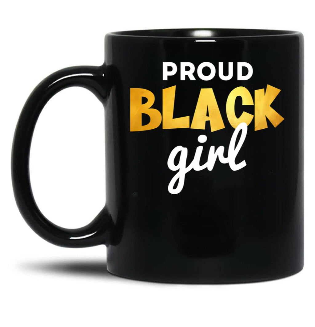 Proud Black Girl Black Coffee Mug