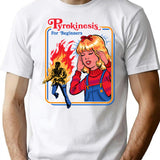 Pyrokinesis For Beginners T-Shirt for Men & Women, T-Shirts Graphic Tee - White