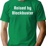 Raised By Blockbuster (1) T-Shirt for Men & Women, T-Shirts Graphic Tee - Green
