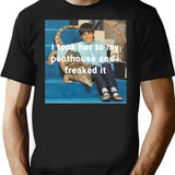 Ravi I Took Her To My Penthouse And I Freaked It T-Shirt for Men & Women, T-Shirts Graphic Tee - Black